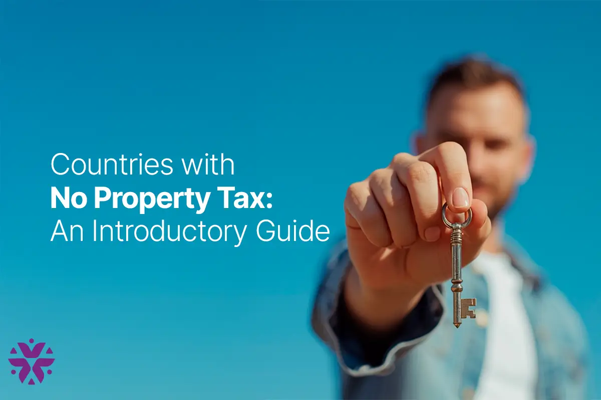 Introductory guide to countries with no property tax.